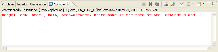 Console with error message: Usage: TestRunner [-wait] testCaseName, where name is the name of the TestCase class