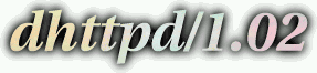 [ dhttp/1.02 ]